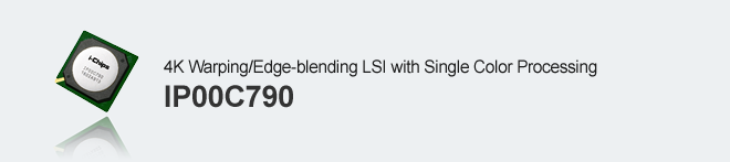 4K Warping/Edge-blending LSI with Single Color Processing